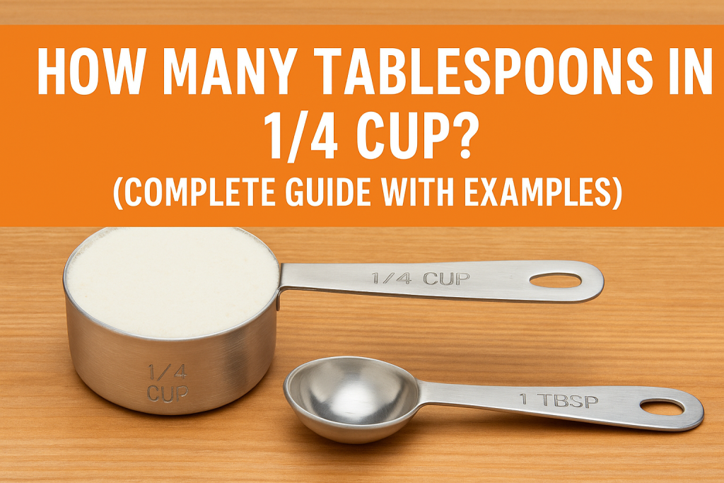 How Many Tablespoons in 1/4 Cup