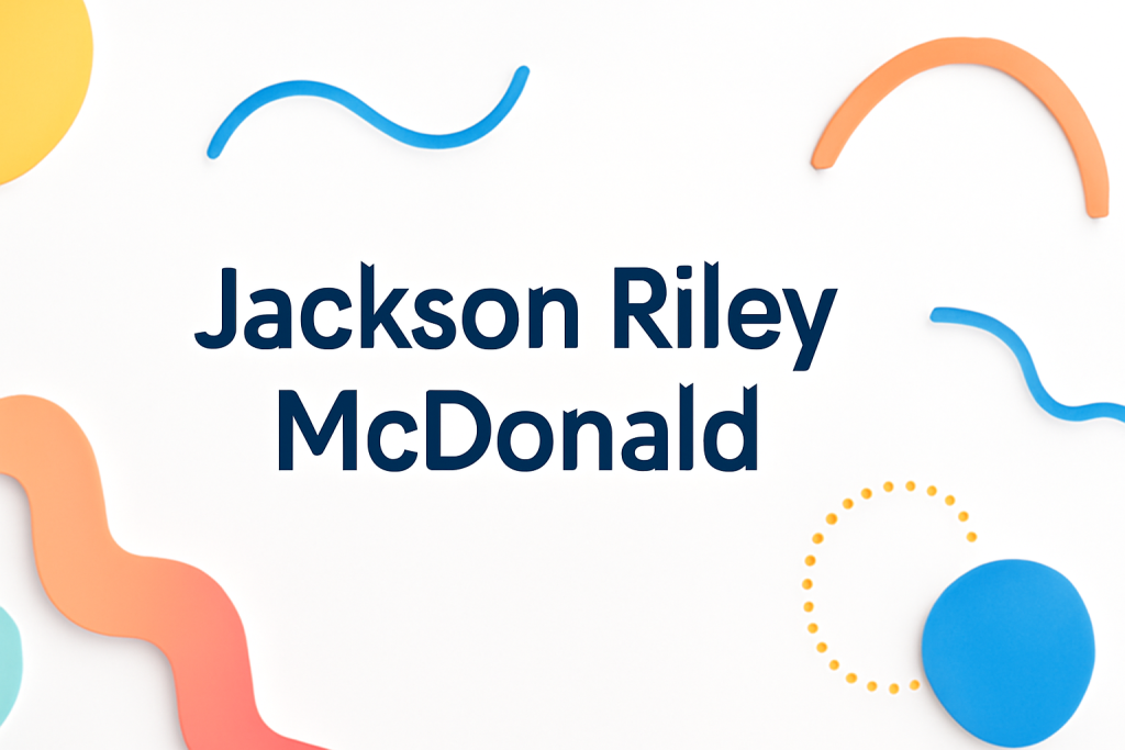 Who Is Jackson Riley McDonald? Everything You Need to Know Who Is Jackson Riley McDonald? Everything You Need to Know